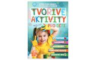 Tvořivé aktivity pro děti - Kniha plná zábavy, poznávání a tvoření - cena, porovnanie