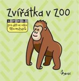 Zvířatka v ZOO - leporelo pro děti ve věku 18+ měsíců