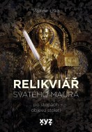 Relikviář svatého Maura - cena, porovnanie