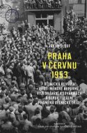 Praha v červnu 1953 - cena, porovnanie