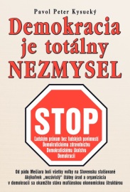 Demokracia je totálny nezmysel