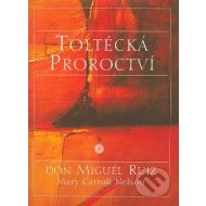 Toltécká proroctví - cena, porovnanie