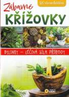 Zábavné Křížovky - Bylinky Léčivá síla přírody - cena, porovnanie