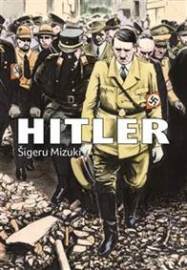 Hitler - Šigeru Mizuki