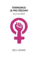 Feminismus je pro všechny - Politika vášně - cena, porovnanie