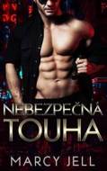 Nebezpečná touha - Marcy Jell - cena, porovnanie