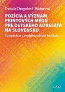 Pozícia a význam printových médií pre detského adresáta na Slovensku - cena, porovnanie