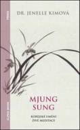 Mjung Sung Korejské umění živé meditace - cena, porovnanie