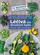 Léčivá síla divokých bylin - Základy jedlé fytoterapie - cena, porovnanie