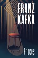 Proces - Franz Kafka - cena, porovnanie