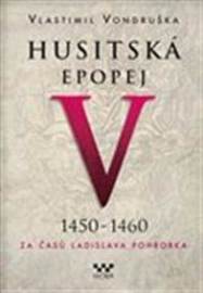 Husitská epopej V. 1450 -1460