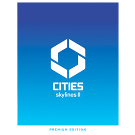 Cities: Skylines II - Premium Edition