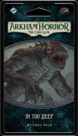 Fantasy Flight Games Arkham Horror LCG: In Too Deep