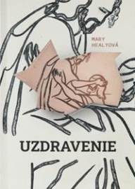 Uzdravenie - Mary Healyová