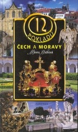 12 pokladů Čech a Moravy. 2. rozšířené vydání