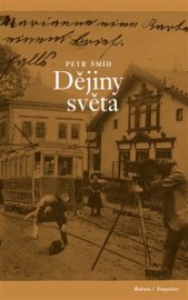 Dějiny světa - Petr Šmíd