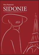 Sidonie - Věra Pasiarová - cena, porovnanie
