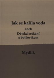 Jak se kalila voda - Miroslav Krůta