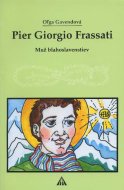 Pier Giorgio Frassati - Oľga Gavendová - cena, porovnanie