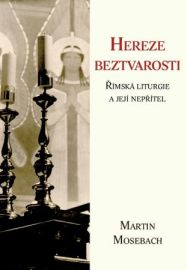 Hereze beztvarosti (Martin Mosebach)