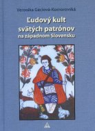 Ľudový kult svätých patrónov - cena, porovnanie