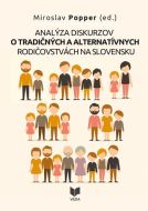 Analýza diskurzov o tradičných a alternatívnych rodičovstvách na Slovensku - cena, porovnanie