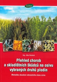 Přehled chorob a skladištních škůdců na osivu vybraných plodin