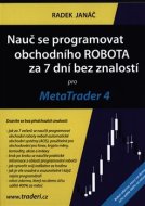 Nauč se programovat obchodního ROBOTA za 7 dní bez znalostí pro MetaTrader 4 - cena, porovnanie