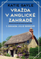 Vražda v anglické zahradě - 1. záhada Julie Birdové - cena, porovnanie