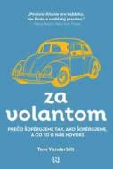 Za volantom - Tom Vanderbilt - cena, porovnanie