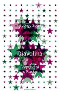 Diavolina - György Spiró - cena, porovnanie