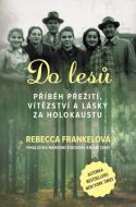 Do lesů - Rebecca Frankelová - cena, porovnanie