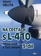 Na cestách s L410 (3. díl) (Albert Orlita) - cena, porovnanie