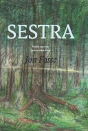 Sestra - Jon Fosse - cena, porovnanie