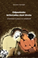 Odpustenie: križovatka ciest života - cena, porovnanie