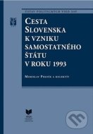 Cesta Slovenska k vzniku samostatného štátu v roku 1993 - cena, porovnanie