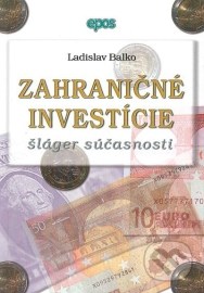 Zahraničné investície šláger súčasnosti