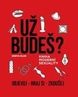 Už budeš? - Kniha moderní sexuality - cena, porovnanie