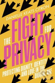 The Fight for Privacy