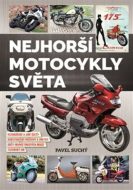 Nejhorší motocykly světa - cena, porovnanie