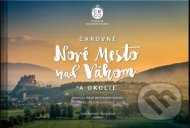 Čarovné Nové Mesto nad Váhom - cena, porovnanie