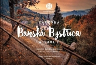 Čarovná Banská Bystrica a okolie - cena, porovnanie