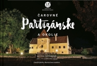 Čarovné Partizánske a okolie - cena, porovnanie