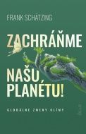 Zachráňme našu planétu! - Frank Schätzing - cena, porovnanie