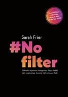 No filter - Sarah Frier - cena, porovnanie
