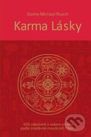 Karma lásky - 100 odpovědí o vašem vztahu podle pradávné moudroti Tibetu
