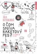 O čom sníva raketový pes? - cena, porovnanie