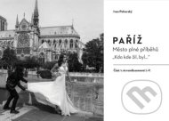 Paříž - Město plné příběhů - cena, porovnanie