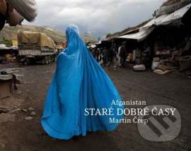 Afganistan STARE DOBRÉ ČASY