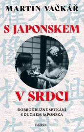 S Japonskem v srdci: Dobrodružné setkání s duchem Japonska